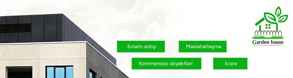 Garden House daşınmaz əmlak agentliyi