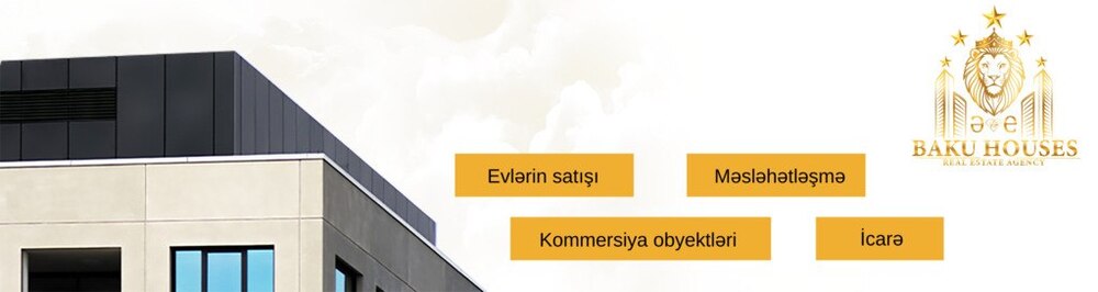 Baku Houses daşınmaz əmlak agentliyi