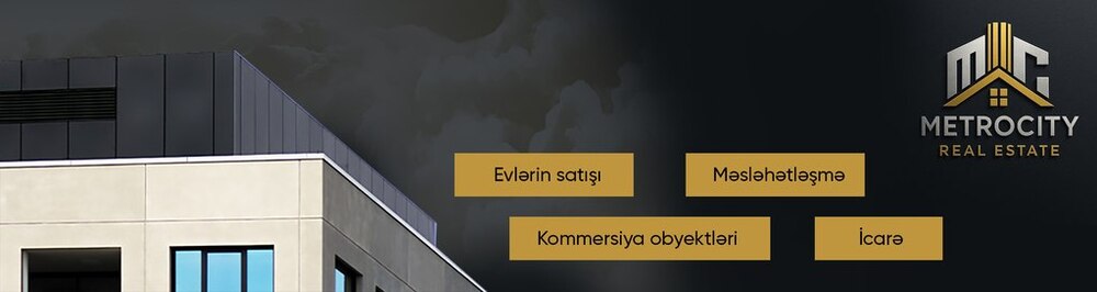 MetroCity Estate daşınmaz əmlak agentliyi