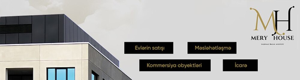 Mery House daşınmaz əmlak agentliyi