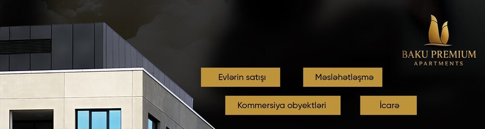 Baku Premium Apartments daşınmaz əmlak agentliyi