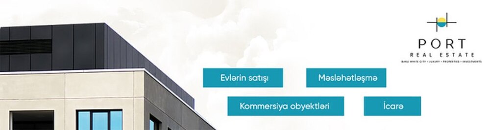 PORT Real Estate daşınmaz əmlak agentliyi