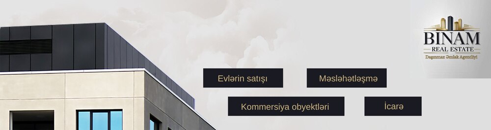 Binam Real Estate daşınmaz əmlak agentliyi