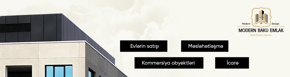 Modern Baku Emlak daşınmaz əmlak agentliyi