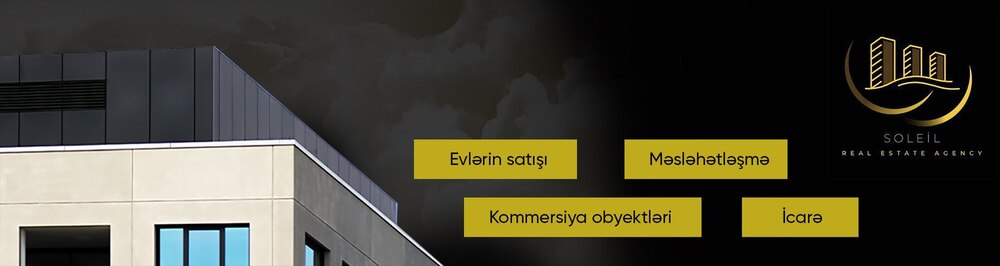 Soleil Real Estate daşınmaz əmlak agentliyi