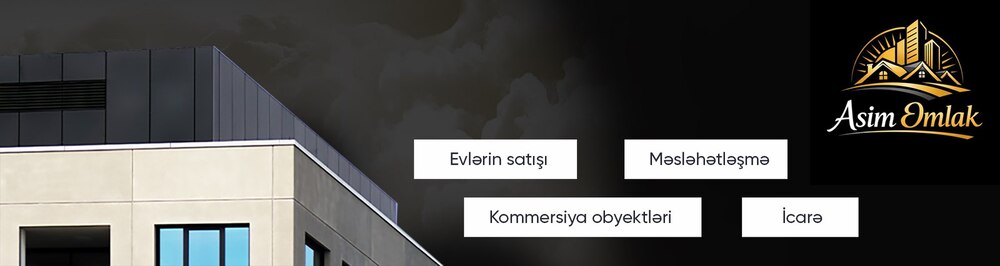 Asim Əmlak daşınmaz əmlak agentliyi