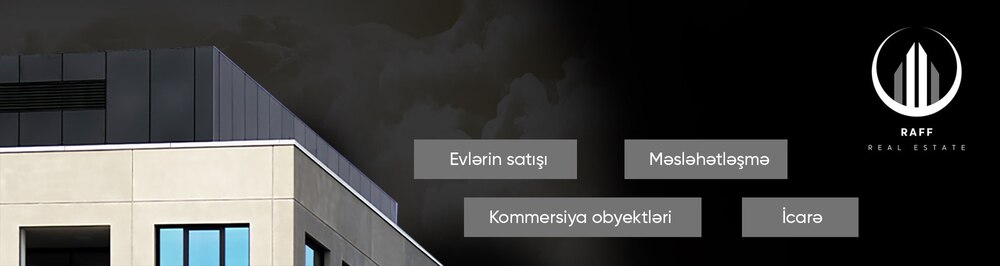 RAFF Real Estate daşınmaz əmlak agentliyi