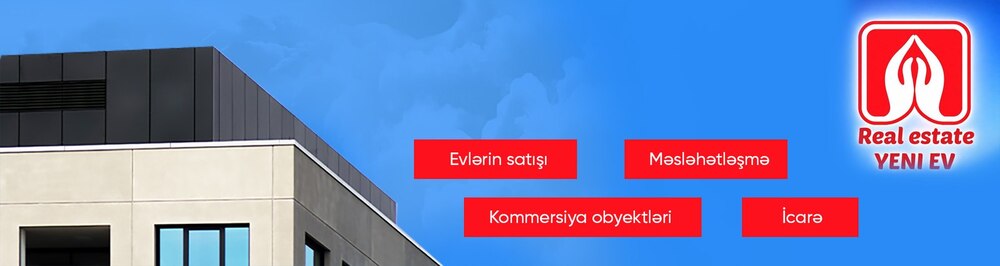 Yeni Ev Gənclik daşınmaz əmlak agentliyi