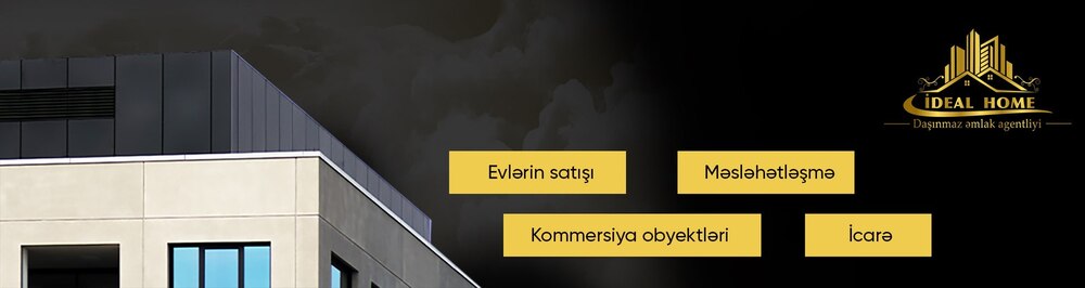 İdeal Home daşınmaz əmlak agentliyi