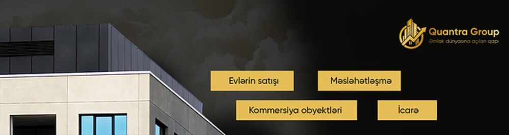 Quantra Group daşınmaz əmlak agentliyi