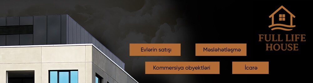 Full Life daşınmaz əmlak agentliyi
