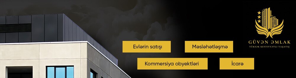 Güvən Əmlak daşınmaz əmlak agentliyi