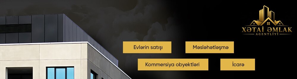 Xətai Əmlak daşınmaz əmlak agentliyi