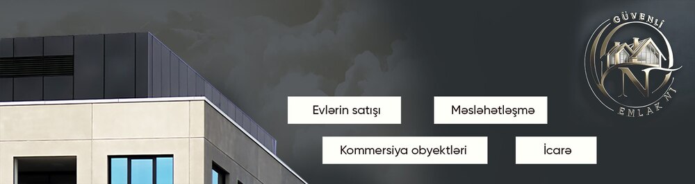 Güvənli Emlak N1 daşınmaz əmlak agentliyi