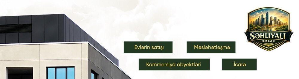 Səhliyalı Əmlak daşınmaz əmlak agentliyi