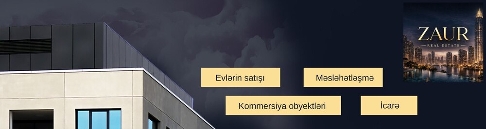 Zaur Real Estate daşınmaz əmlak agentliyi
