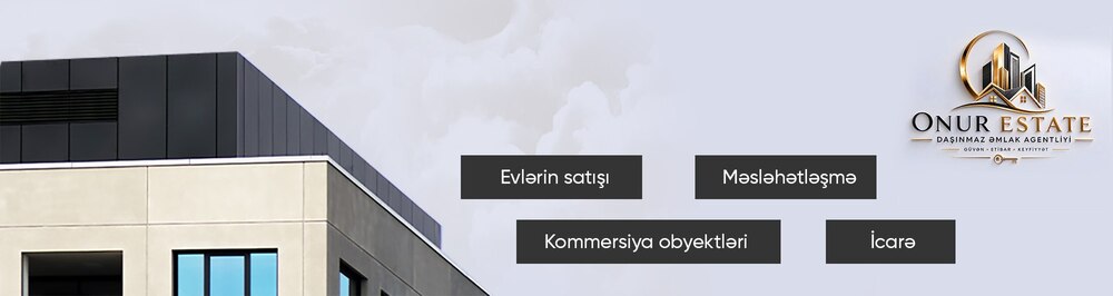 Onur Estate daşınmaz əmlak agentliyi