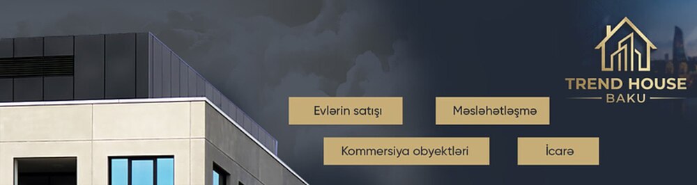 Trend House Baku daşınmaz əmlak agentliyi