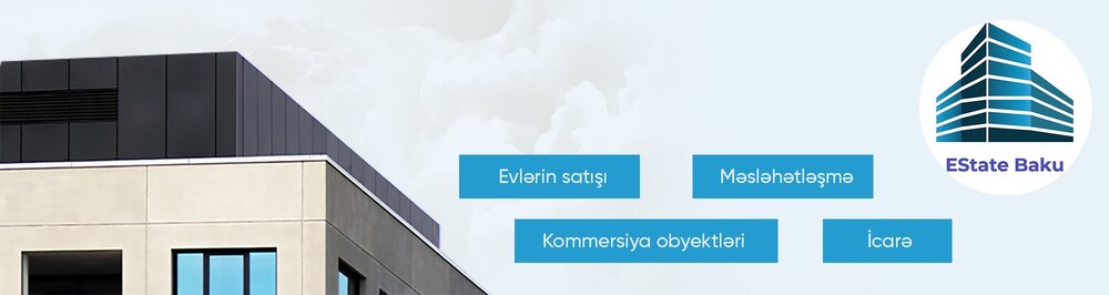 EState Baku daşınmaz əmlak agentliyi