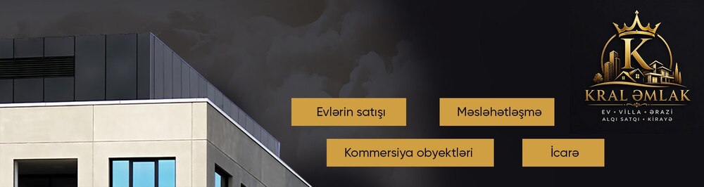 Kral Əmlak daşınmaz əmlak agentliyi