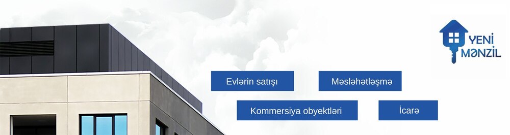 Yeni Mənzil daşınmaz əmlak agentliyi