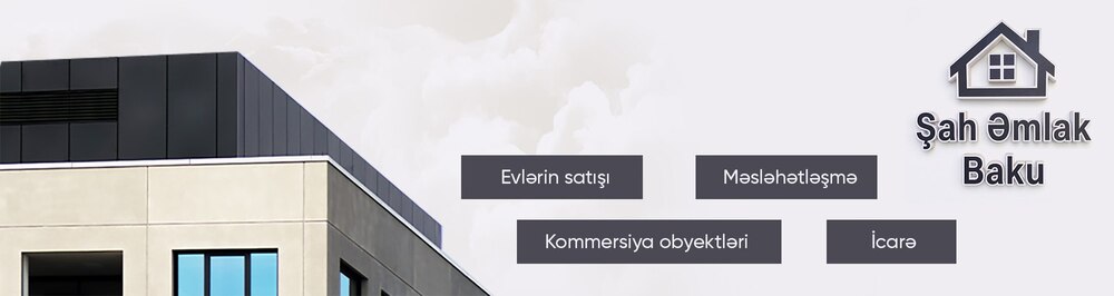 Агентство недвижимости Şah Əmlak Baku