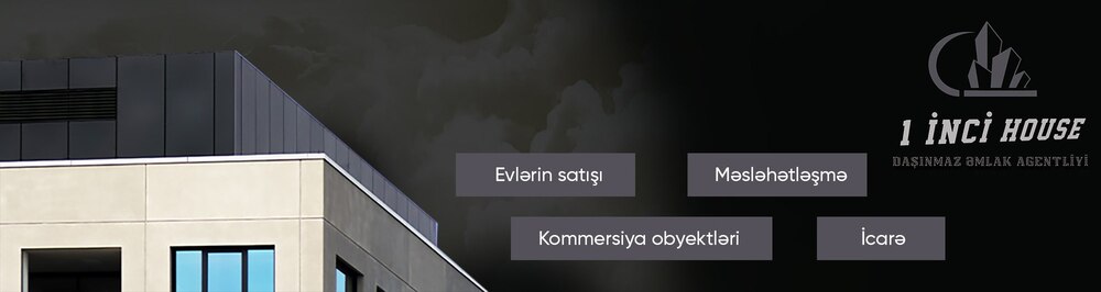 1İnci House daşınmaz əmlak agentliyi