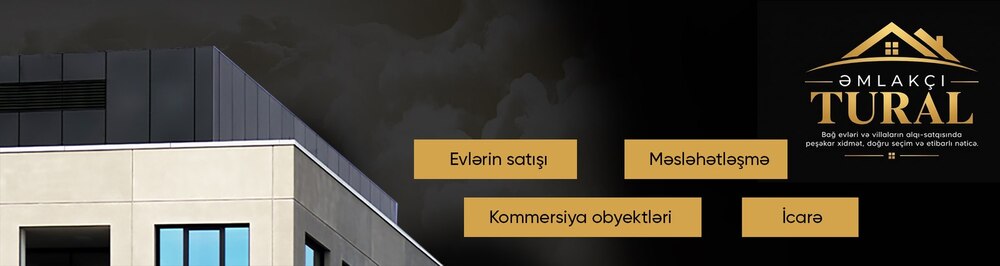 Əmlakçı Tural daşınmaz əmlak agentliyi